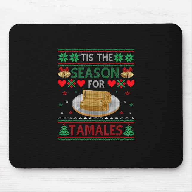 Tis Season For Tamales Funny Christmas Food Mouse Pad (Front)