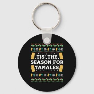 Tis Season For Tamales Funny Mexican Christmas Key Ring
