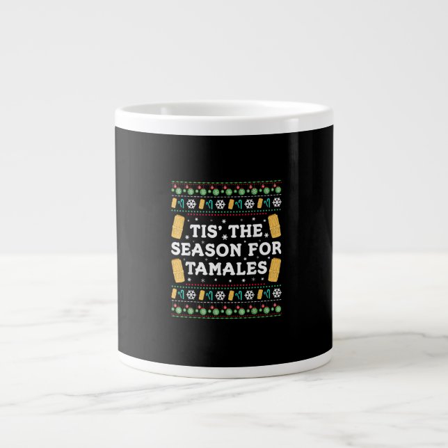Tis Season For Tamales Funny Mexican Christmas Large Coffee Mug (Front)