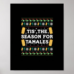 Tis Season For Tamales Funny Mexican Christmas Poster
