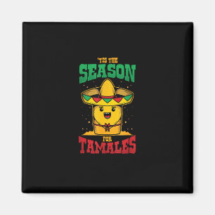 Tis Season For Tamales Mexican Christmas Holiday Magnet