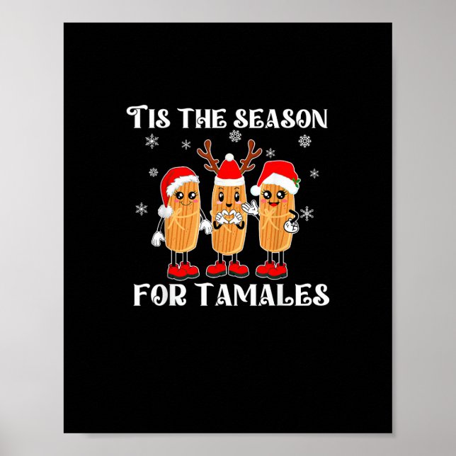 Tis Season For Tamales Squad Costume Mexican Chris Poster (Front)
