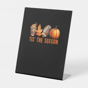 Tis Season Pumpkin Leaf Latte Fall Thanksgiving Fo Pedestal Sign