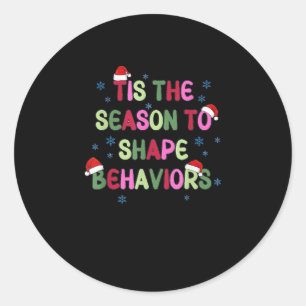 Tis Season To Behaviour Christmas Behaviour Analys Classic Round Sticker