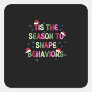 Tis Season To Behaviour Christmas Behaviour Analys Square Sticker