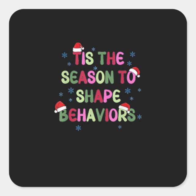Tis Season To Behaviour Christmas Behaviour Analys Square Sticker (Front)