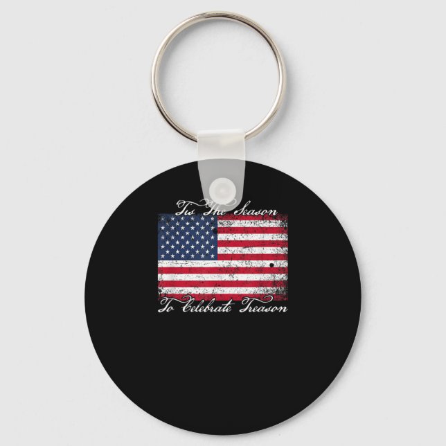 Tis Season To Celebrate Treason Funny 4th Of Women Key Ring (Front)