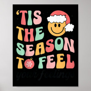 Tis Season To Feel Your Feelings School Counsellor Poster
