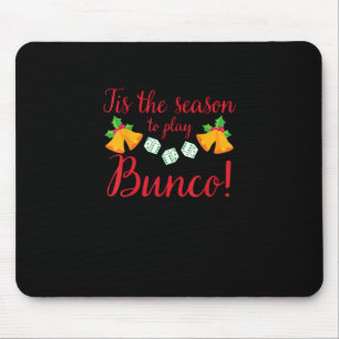 Tis Season To Play Bunco Christmas Holiday Dice Ga Mouse Pad