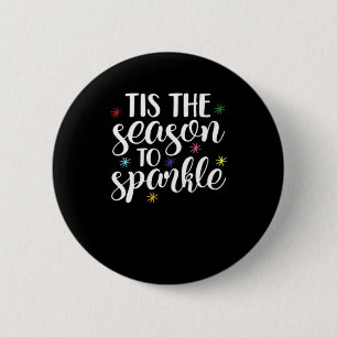 Tis Season To Sparkle Aesthetic Classic 6 Cm Round Badge