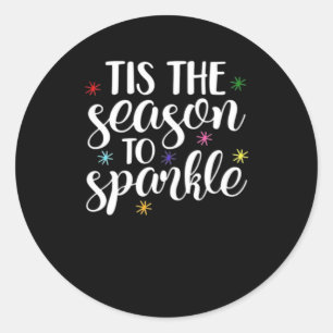 Tis Season To Sparkle Aesthetic Classic Classic Round Sticker