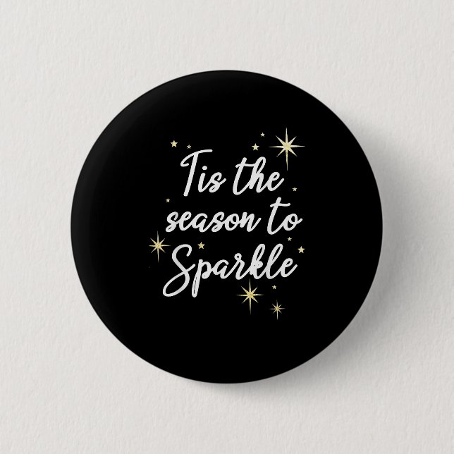 Tis Season To Sparkle Christmas 6 Cm Round Badge (Front)