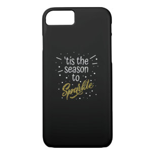Tis Season To Sparkle Christmas Funny iPhone 8/7 Case