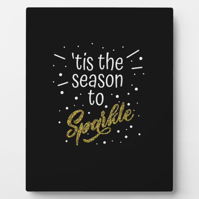 Tis Season To Sparkle Christmas Funny Plaque (Front)