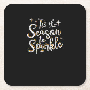 Tis Season To Sparkle Funny Christmas Saying Square Paper Coaster