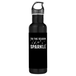 Tis Season To Sparkle - Funny Sparkling Wine 710 Ml Water Bottle