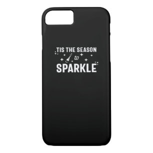 Tis Season To Sparkle - Funny Sparkling Wine  iPhone 8/7 Case