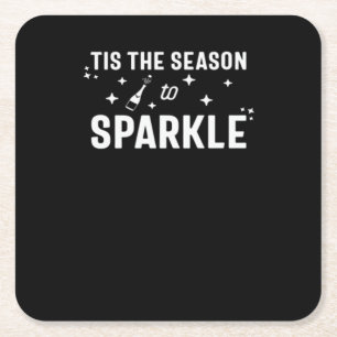 Tis Season To Sparkle - Funny Sparkling Wine Square Paper Coaster