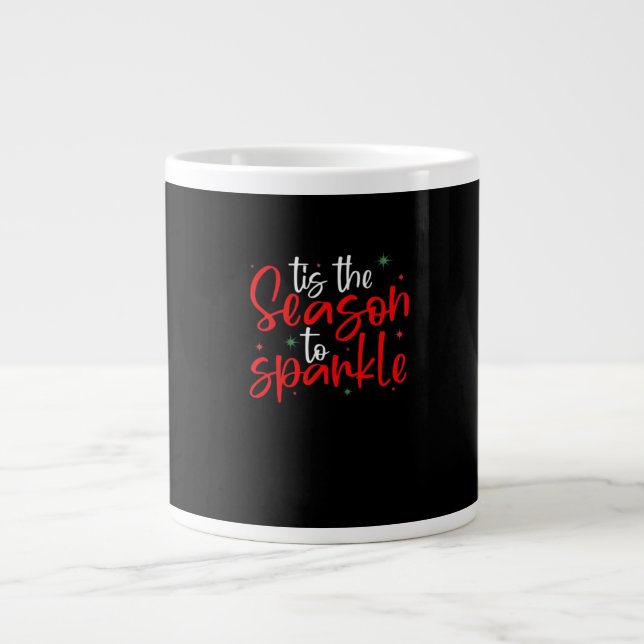 Tis Season To Sparkle Novelty Funny Christmas Large Coffee Mug (Front)