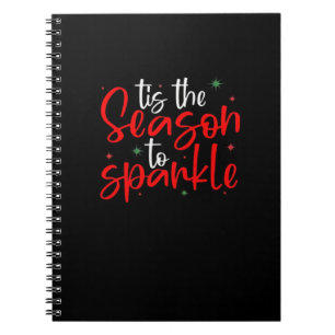 Tis Season To Sparkle Novelty Funny Christmas Notebook