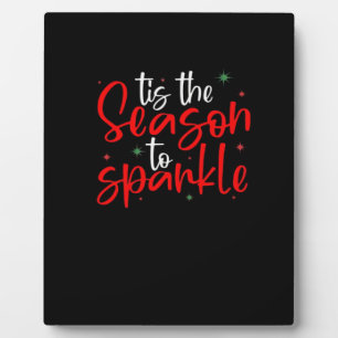 Tis Season To Sparkle Novelty Funny Christmas Plaque