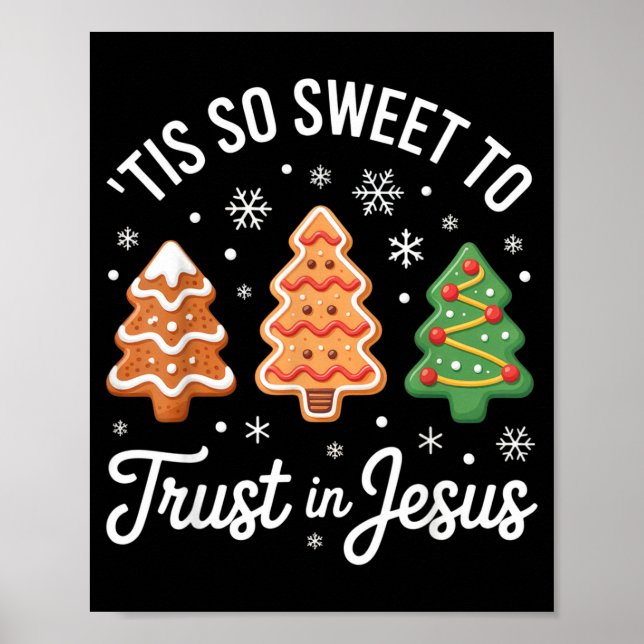 Tis So Sweet To Trust In Jesus - Festive Christian Poster (Front)