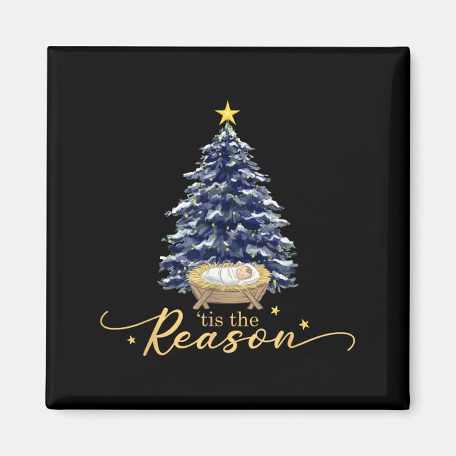 Tis The Reason Nativity Christmas Baby Jesus Catho Magnet (Front)