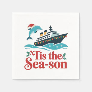 tis the sea-son Funny Cruising Family Matching  Napkin