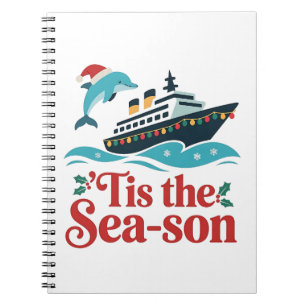 tis the sea-son Funny Cruising Family Matching Notebook