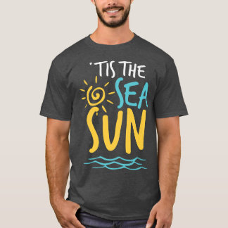 Tis The Sea Sun Beach Summer Christmas In July Sum T-Shirt