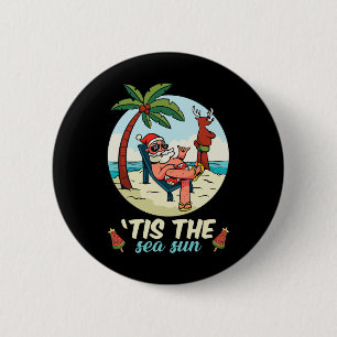 Tis The Sea-sun Christmas In July Beach Summer Chr 6 Cm Round Badge