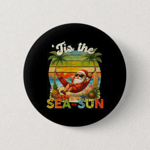 Tis The Sea-sun Funny Christmas In July Hawaii San 6 Cm Round Badge