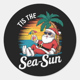 Tis The Sea Sun Santa Beach Christmas In Juy  Classic Round Sticker