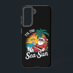 Tis The Sea Sun Santa Beach Christmas In Juy  Samsung Galaxy Case<br><div class="desc">Tis The Sea Sun Santa Beach Summer Christmas In July Summer</div>