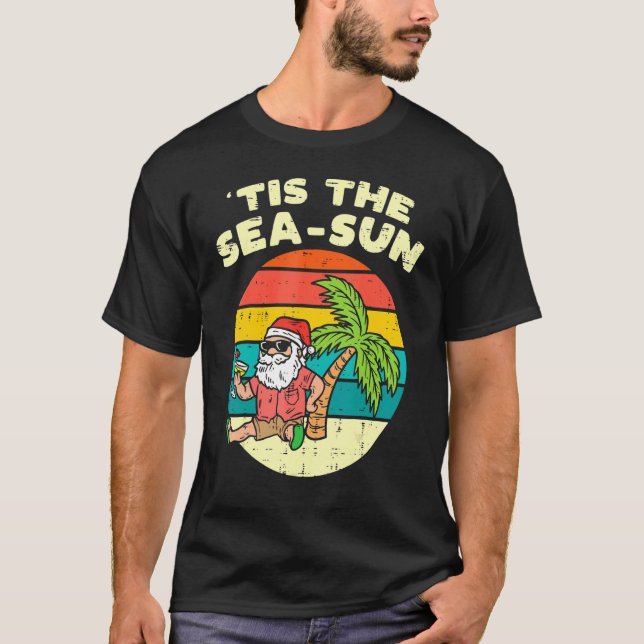 Tis The Sea Sun Santa Beach Summer Christmas In Ju T-Shirt (Front)