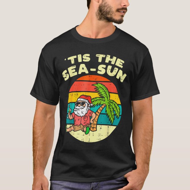 Tis The Sea Sun Santa Beach Summer Christmas In Ju T-Shirt (Front)