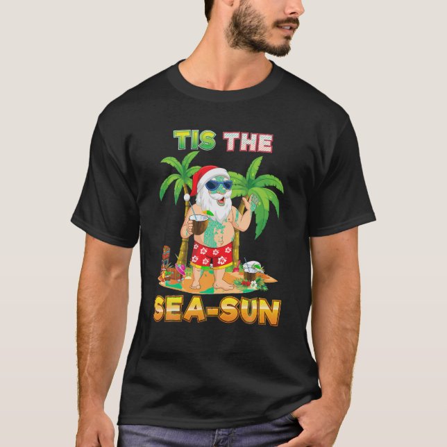 Tis The Sea Sun Santa Beach Summer Christmas In Ju T-Shirt (Front)