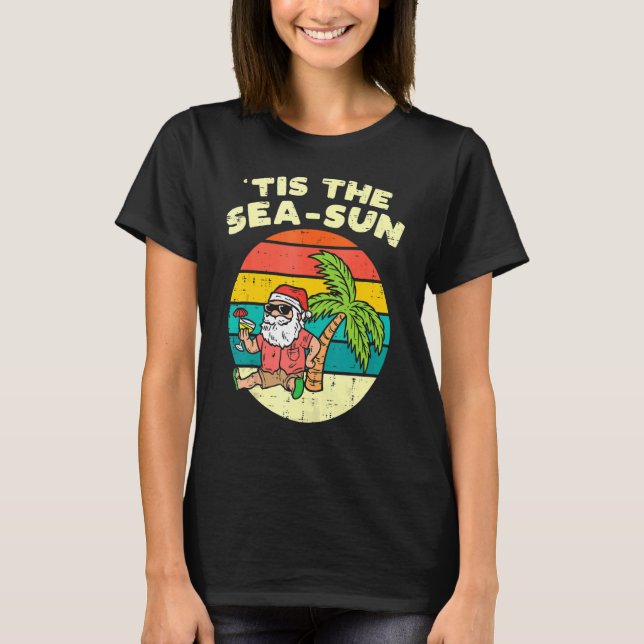 Tis The Sea Sun Santa Beach Summer Christmas In Ju T-Shirt (Front)