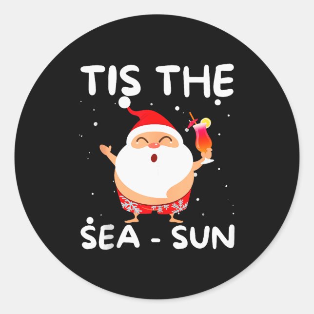 Tis The Sea Sun Santa Christmas In July Funny Sant Classic Round Sticker (Front)