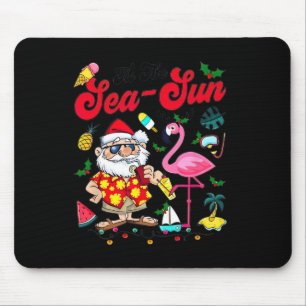 Tis The Sea Sun Santa Christmas In July Santa Clau Mouse Pad