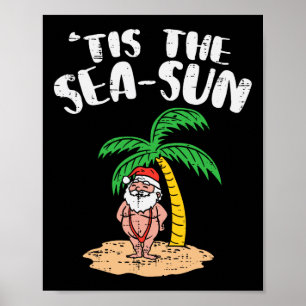 Tis The Sea Sun Santa Palm Tree Beach Christmas In Poster