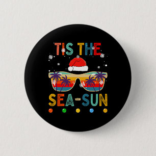 Tis The Sea-sun Summer Christmas In July Men Women 6 Cm Round Badge