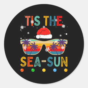 Tis The Sea-sun Summer Christmas In July Men Women Classic Round Sticker