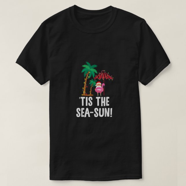 Tis the Sea-Sun Tropical Christmas Season Santa Fl T-Shirt (Design Front)