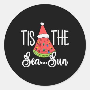 Tis The Sea Sun Watermelon Christmas In July Summe Classic Round Sticker