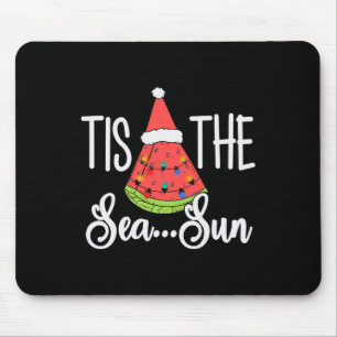 Tis The Sea Sun Watermelon Christmas In July Summe Mouse Pad