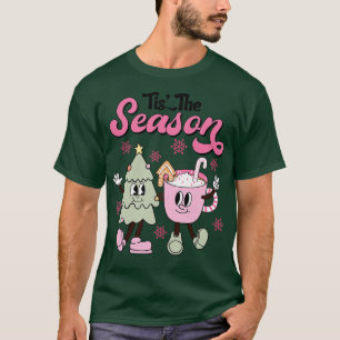 Tis the season 2 T-Shirt