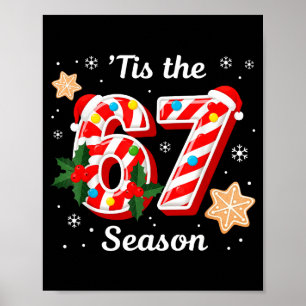 Tis The Season 67 Six Seven Christmas Brainrot Mem Poster