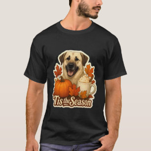 Tis The Season Anatolian Shepherd Dog Fall Autumn T-Shirt
