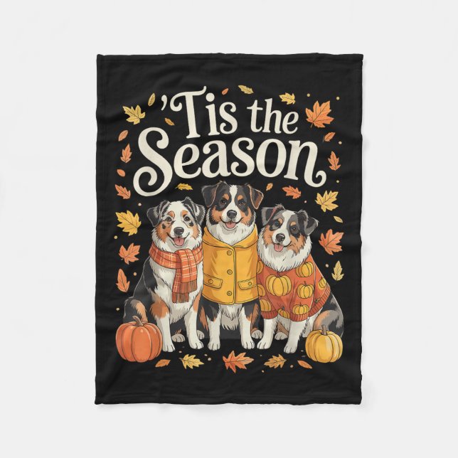 Tis The Season Australian Shepherd Fall Autumn Pum Fleece Blanket (Front)